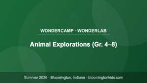 Animal Explorations (Gr. 4–8) - WonderCamp · WonderLab