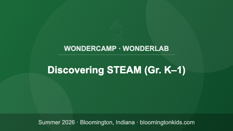 Discovering STEAM (Gr. K–1) - WonderCamp · WonderLab