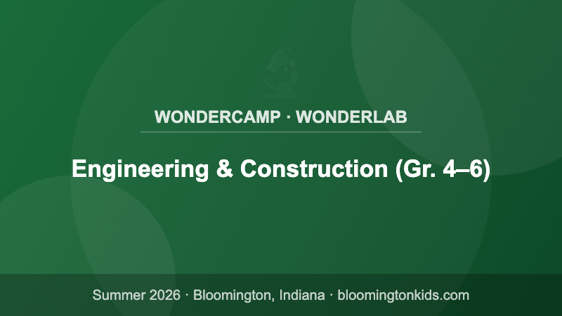 Engineering & Construction (Gr. 4–6) - WonderCamp · WonderLab