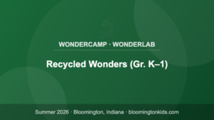 Recycled Wonders (Gr. K–1) - WonderCamp · WonderLab