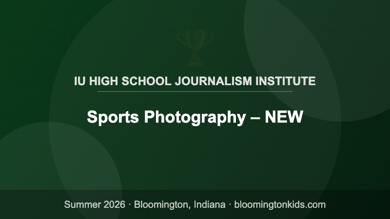 Sports Photography – NEW - IU High School Journalism Institute