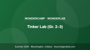 Tinker Lab (Gr. 2–3) - WonderCamp · WonderLab