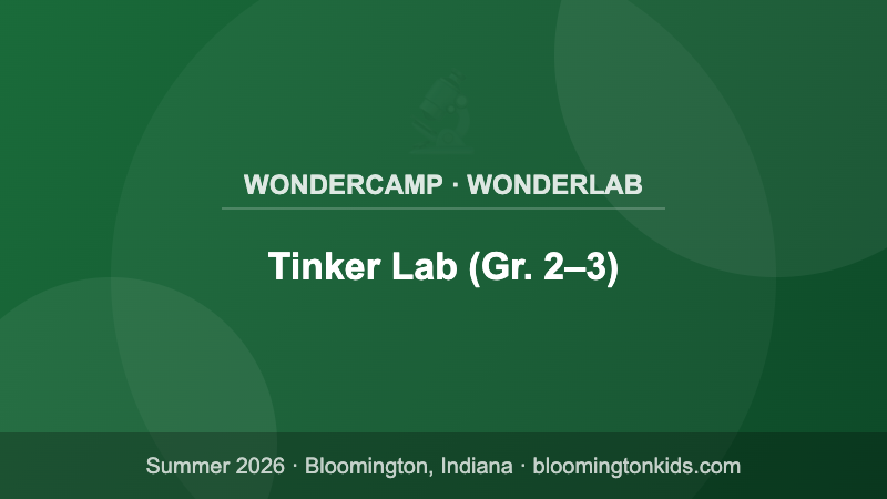 Tinker Lab (Gr. 2–3) - WonderCamp · WonderLab