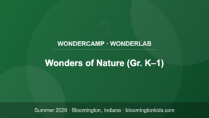 Wonders of Nature (Gr. K–1) - WonderCamp · WonderLab