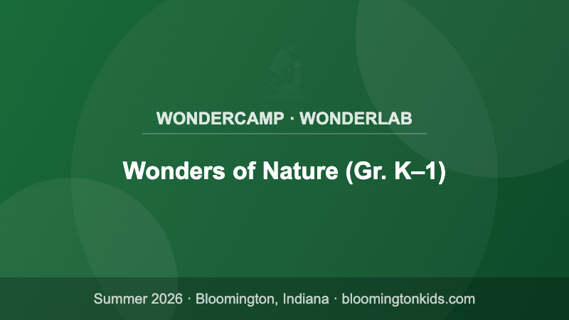 Wonders of Nature (Gr. K–1) - WonderCamp · WonderLab