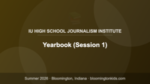 Yearbook (Session 1) - IU High School Journalism Institute